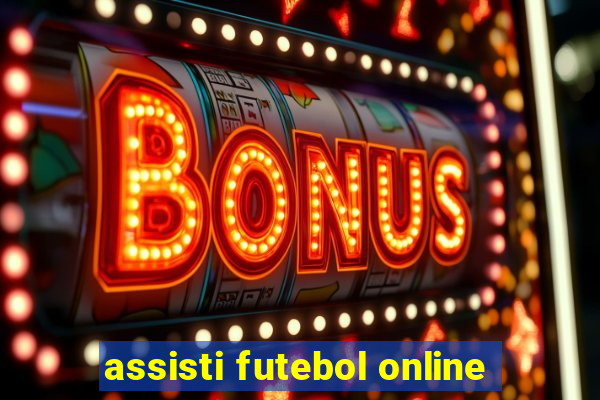 assisti futebol online